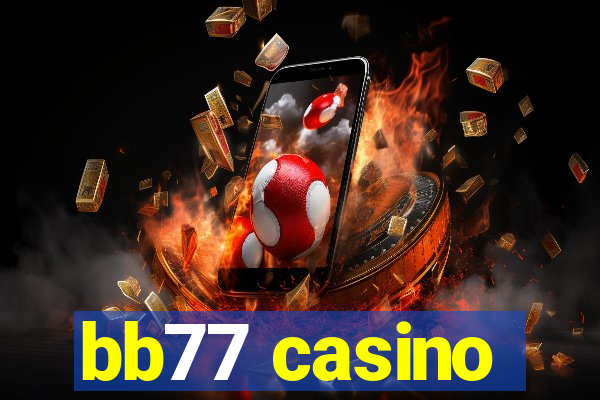 bb77 casino